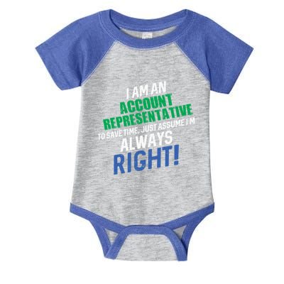 I Am An Account Representative To Save Time IM Always Right Gift Infant Baby Jersey Bodysuit