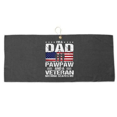 I Am A Dad A Pawpaw And A Veteran Large Microfiber Waffle Golf Towel