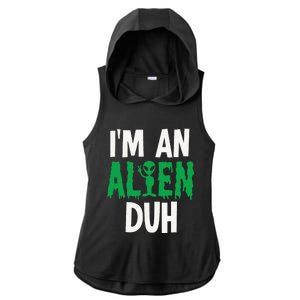 Im An Alien Duh Halloween Costume Ladies PosiCharge Tri-Blend Wicking Draft Hoodie Tank