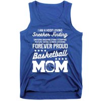 I Am A Hoop Loving Sneaker Finding Basketball Mom Mother Gift Tank Top