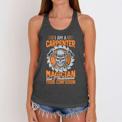 I Am A Carpenter Not A Magician I Understand Your Confusion Women's Knotted Racerback Tank