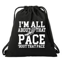 IM All About That Pace Funny Running Marathon Runner Drawstring Bag