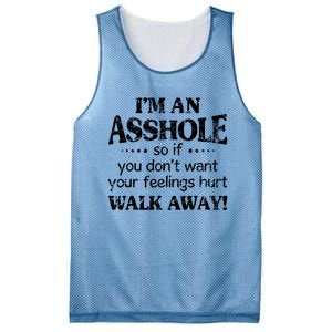 IM An Asshole So If You DonT Want Feelings Hurt Walk Away Mesh Reversible Basketball Jersey Tank