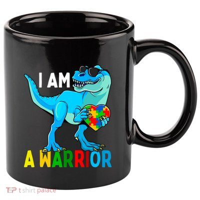 I Am A Warrior Autism Family Dinosaur Autism Awareness Gift 11oz C Handle Ceramic Mug