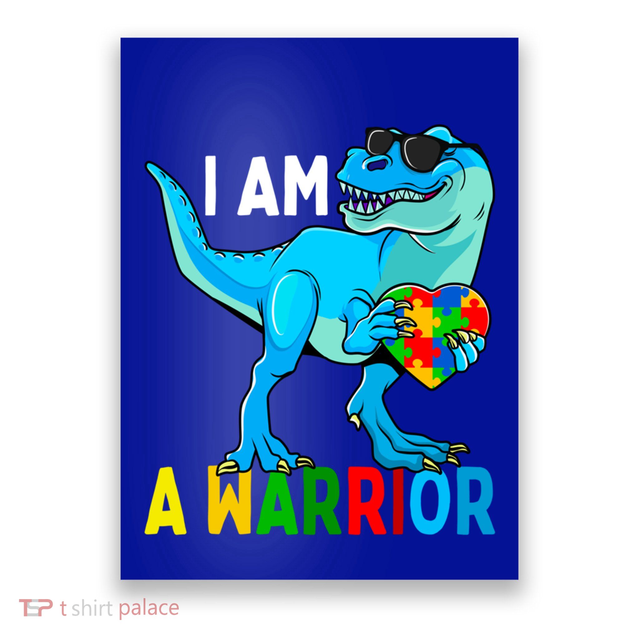 I Am A Warrior Autism Family Dinosaur Autism Awareness Gift Poster