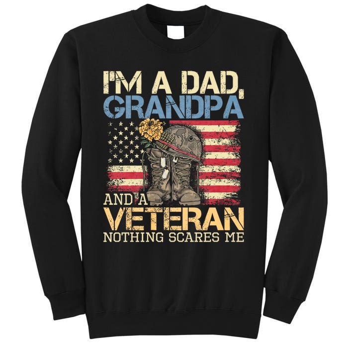 I Am A Dad Grandpa And A Veteran Nothing Scares Me Sweatshirt