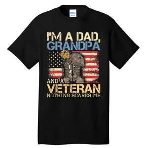 I Am A Dad Grandpa And A Veteran Nothing Scares Me Tall T-Shirt