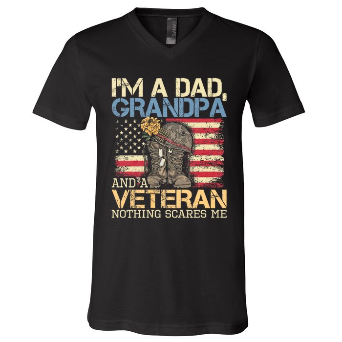 I Am A Dad Grandpa And A Veteran Nothing Scares Me V-Neck T-Shirt