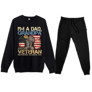 I Am A Dad Grandpa And A Veteran Nothing Scares Me Premium Crewneck Sweatsuit Set