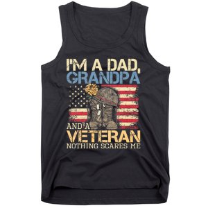 I Am A Dad Grandpa And A Veteran Nothing Scares Me Tank Top