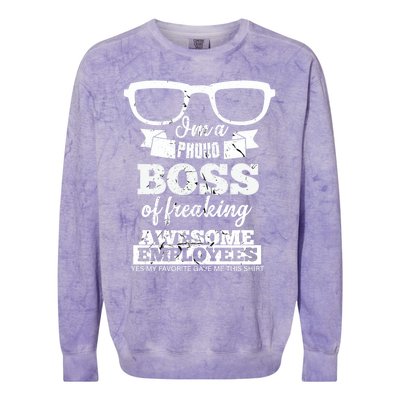 I Am A Proud Boss Of Freaking Awesome Employees Funny Gift Colorblast Crewneck Sweatshirt