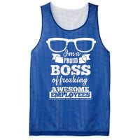 I Am A Proud Boss Of Freaking Awesome Employees Funny Gift Mesh Reversible Basketball Jersey Tank