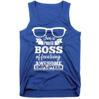 I Am A Proud Boss Of Freaking Awesome Employees Funny Gift Tank Top