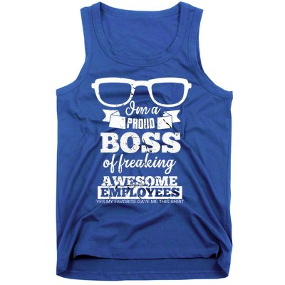 I Am A Proud Boss Of Freaking Awesome Employees Funny Gift Tank Top