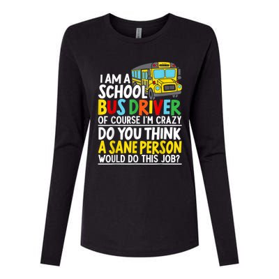 I Am A School Bus Driver Student Delivery Specialist Womens Cotton Relaxed Long Sleeve T-Shirt