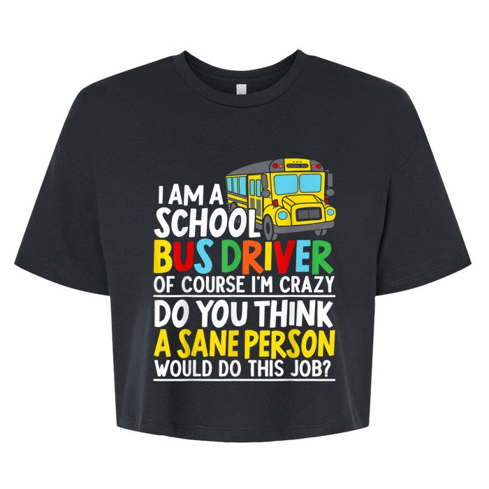 I Am A School Bus Driver Student Delivery Specialist Bella+Canvas Jersey Crop Tee