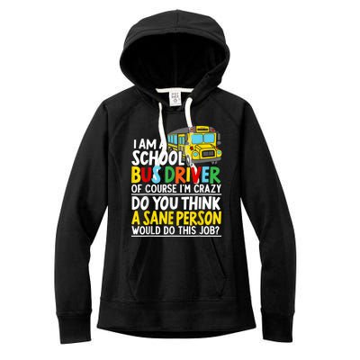 I Am A School Bus Driver Student Delivery Specialist Women's Fleece Hoodie