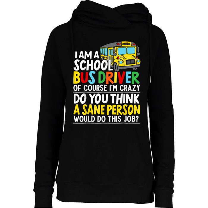 I Am A School Bus Driver Student Delivery Specialist Womens Funnel Neck Pullover Hood