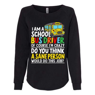 I Am A School Bus Driver Student Delivery Specialist Womens California Wash Sweatshirt