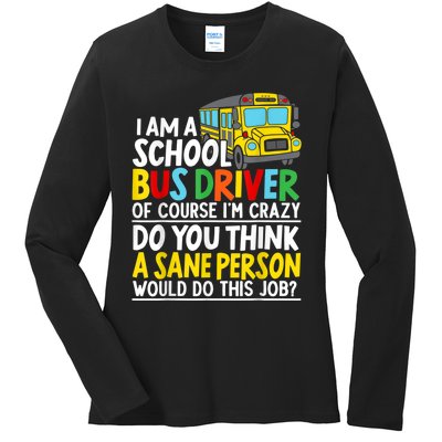 I Am A School Bus Driver Student Delivery Specialist Ladies Long Sleeve Shirt