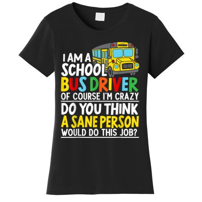 I Am A School Bus Driver Student Delivery Specialist Women's T-Shirt