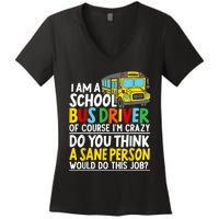 I Am A School Bus Driver Student Delivery Specialist Women's V-Neck T-Shirt