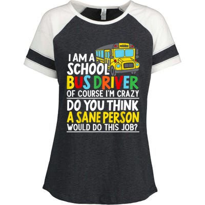 I Am A School Bus Driver Student Delivery Specialist Enza Ladies Jersey Colorblock Tee