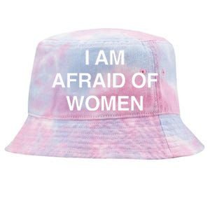 I Am Afraid Of Women Tie-Dyed Bucket Hat