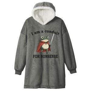 I Am A Conduit For Nonsense Funny Frog With Sword Hooded Wearable Blanket