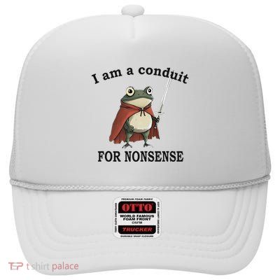 I Am A Conduit For Nonsense Funny Frog With Sword High Crown Mesh Back Trucker Hat