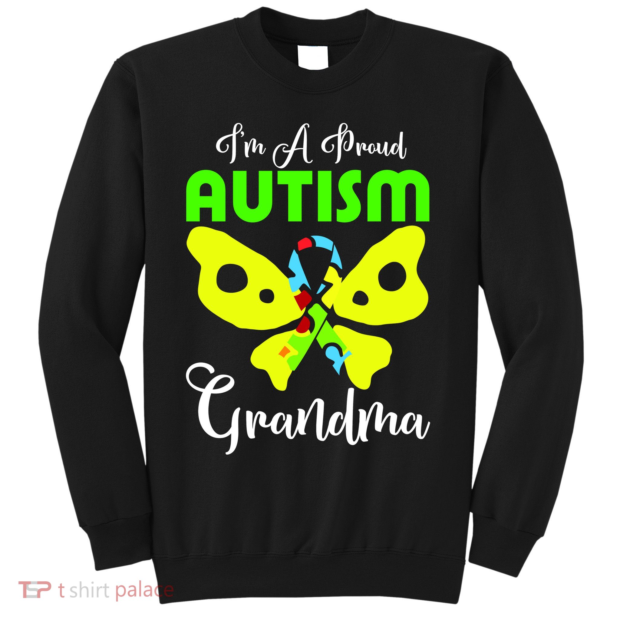 I Am A Proud Autism Grandma Sweatshirt