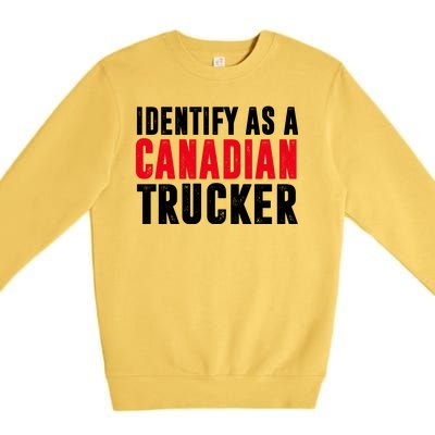 Identify As A Canadian Trucker Premium Crewneck Sweatshirt