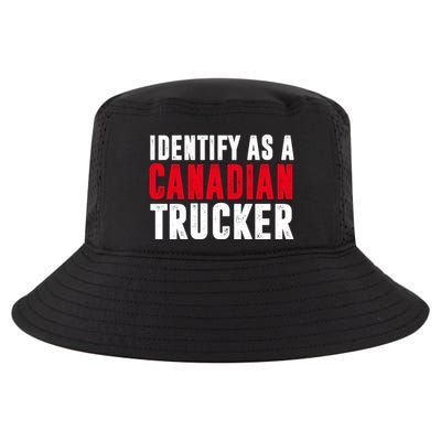 Identify As A Canadian Trucker Cool Comfort Performance Bucket Hat