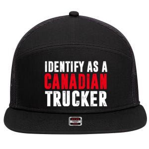 Identify As A Canadian Trucker 7 Panel Mesh Trucker Snapback Hat