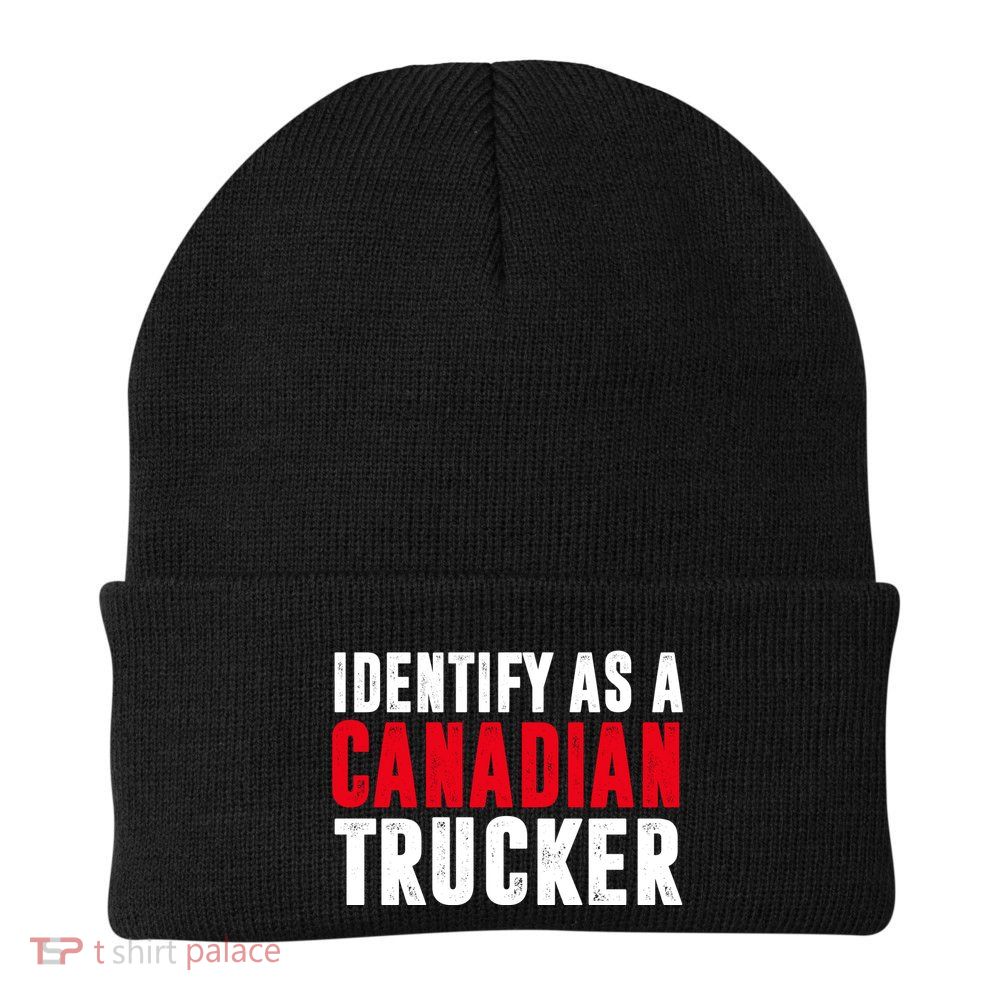 Identify As A Canadian Trucker Beanie