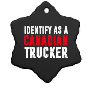 Identify As A Canadian Trucker Ceramic Star Ornament