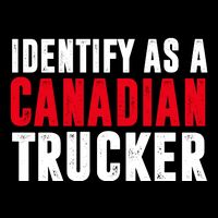 Identify As A Canadian Trucker Poster