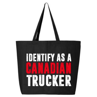 Identify As A Canadian Trucker 25L Jumbo Tote