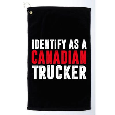 Identify As A Canadian Trucker Golf Towel