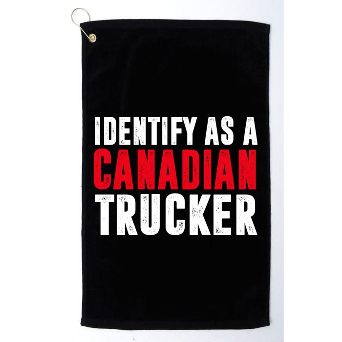 Identify As A Canadian Trucker Golf Towel