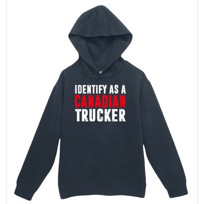 Identify As A Canadian Trucker Urban Pullover Hoodie