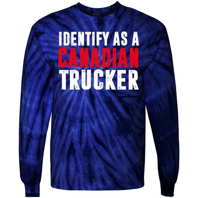 Identify As A Canadian Trucker Tie-Dye Long Sleeve Shirt