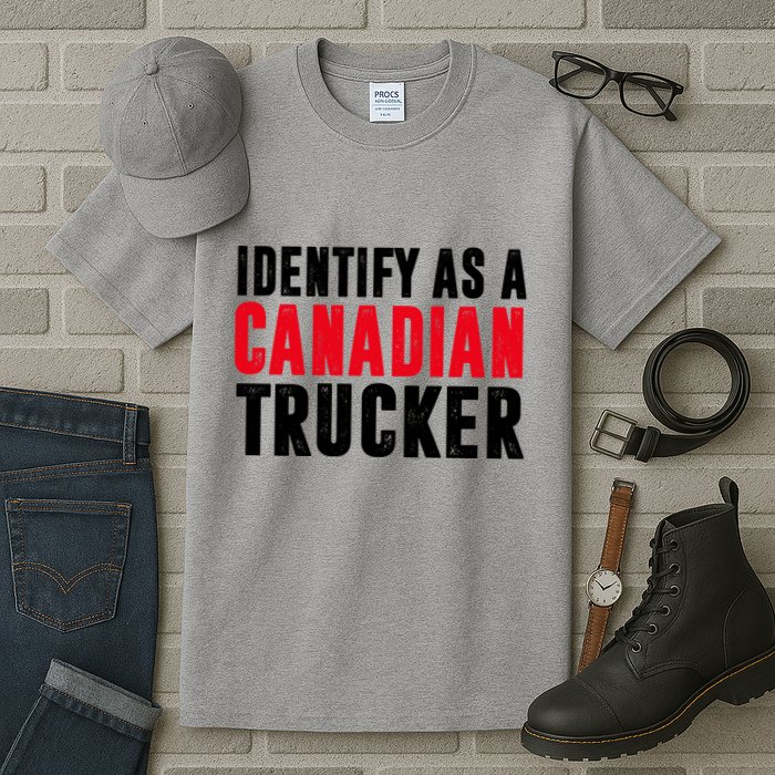 Identify As A Canadian Trucker Tall T-Shirt