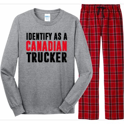 Identify As A Canadian Trucker Long Sleeve Pajama Set