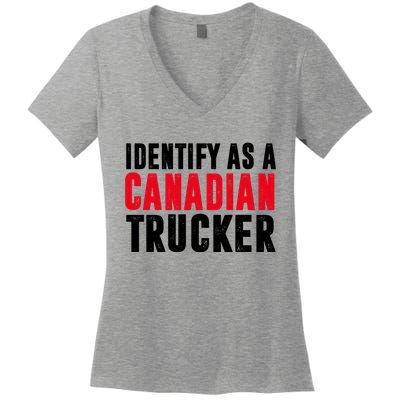 Identify As A Canadian Trucker Women's V-Neck T-Shirt