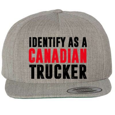 Identify As A Canadian Trucker Wool Snapback Cap