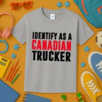 Identify As A Canadian Trucker Kids T-Shirt