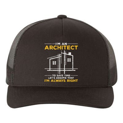 Im An Architect Architecture Funny Architect Yupoong Adult 5-Panel Trucker Hat