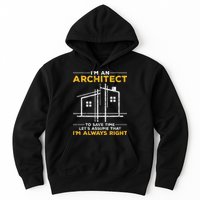 Im An Architect Architecture Funny Architect Hoodie