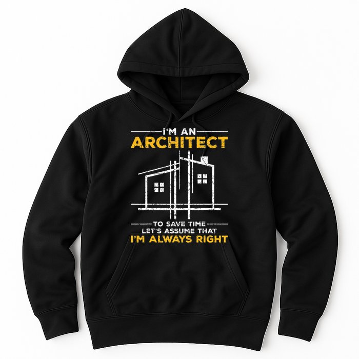 Im An Architect Architecture Funny Architect Hoodie